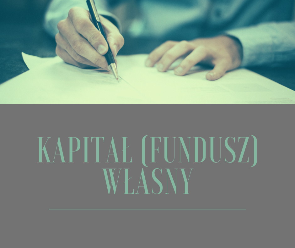 Read more about the article Kapitały (fundusze) własne w bilansie