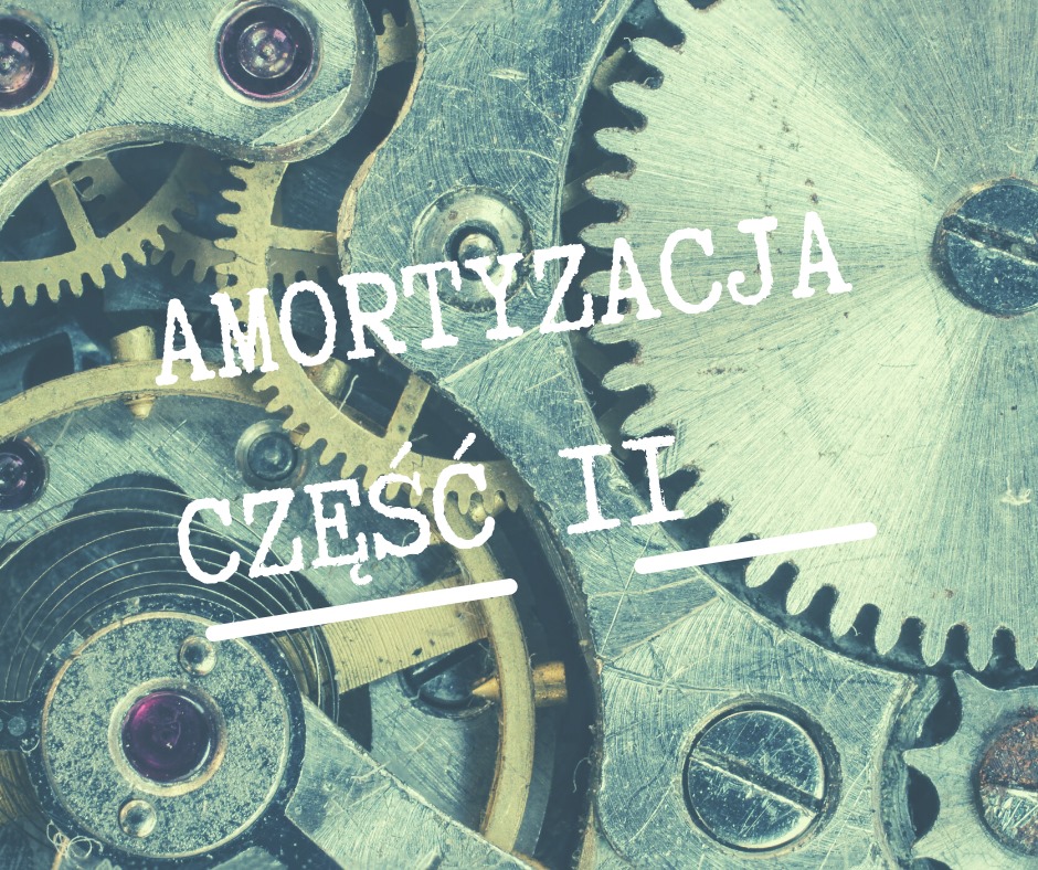 Read more about the article Amortyzacja część II