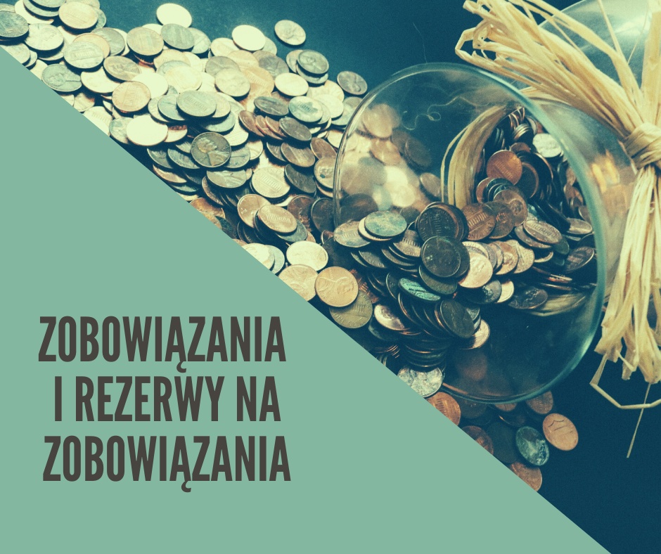 Read more about the article Zobowiązania i rezerwy na zobowiązania